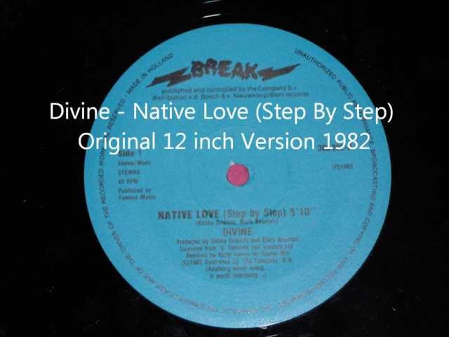Divine - Native Love (Step By Step) Original 12 inch Version 1982