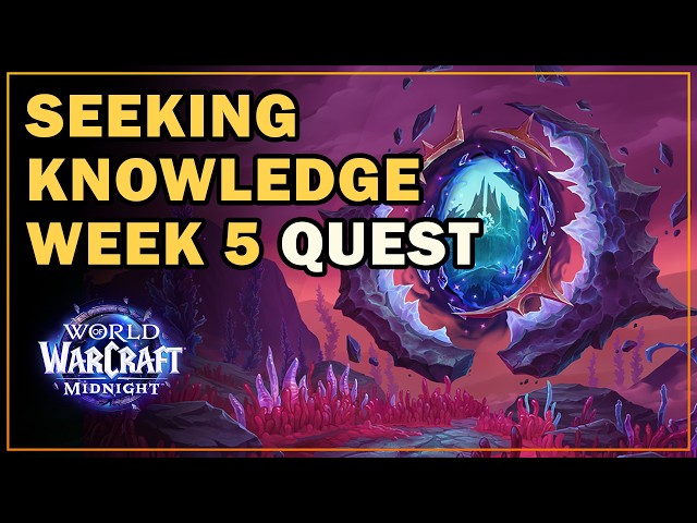 Seeking Knowledge Week 5 of 5: Off-World Magic, Quest | WoW Midnight