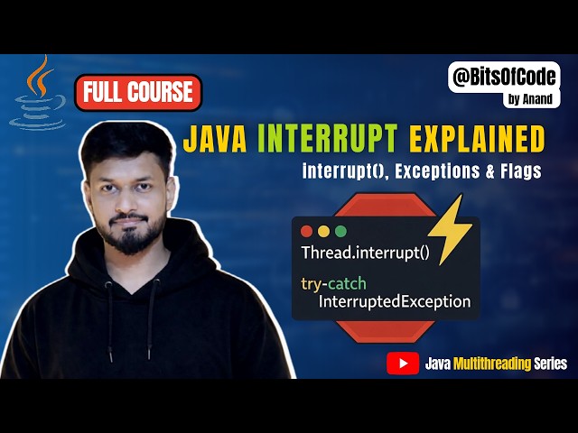 #14 Java Interrupt Explained Simply | Thread.interrupt(), InterruptedException, and Flags