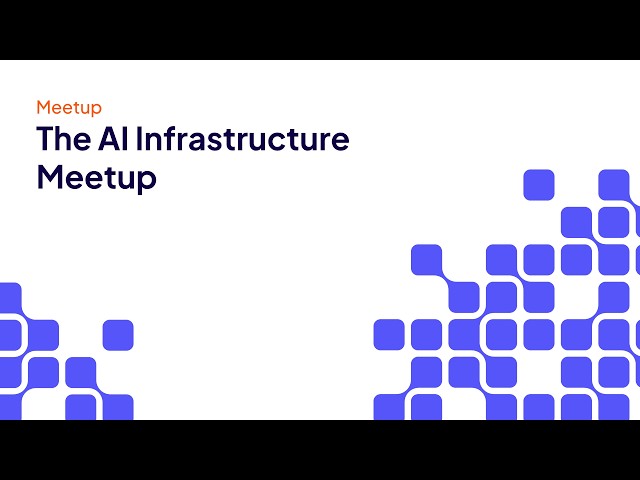 The AI Infrastructure Meetup - Bangalore