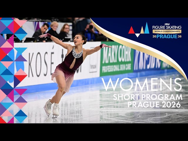 Women Short Program | ISU Figure Skating World Championships | Prague 2026 | #WorldFigure