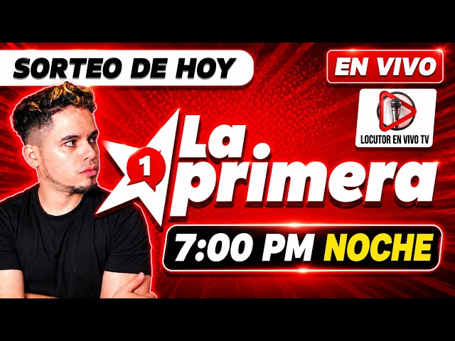 🎥 Transmisión LOTERIA LA PRIMERA 7 PM EN VIVO Sorteos de HOY Jueves 27 de agosto del 2026