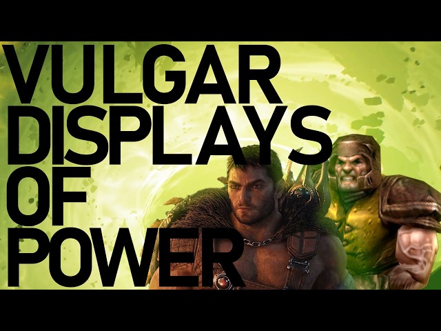 VULGAR DISPLAYS OF POWER