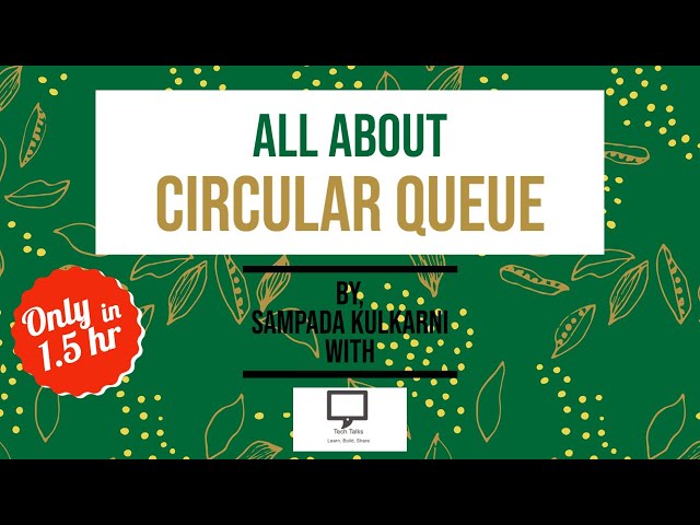 All About Circular Queue