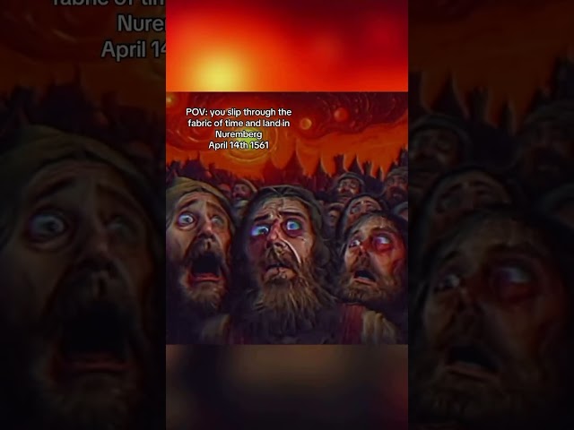 POV: Witnessing the 1561 Nuremberg Sky Phenomenon - A Historical Enigma