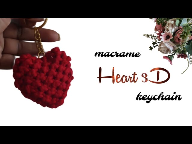 Diy Macrame Heart 3D keychain ❤️ Easy steps for beginners ❤️ Boho style ❤️ Handmade #macramekeychain