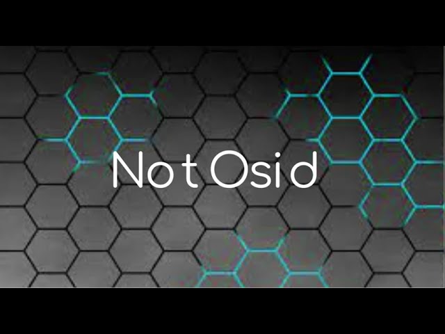 NotOsid Channel Intro 2