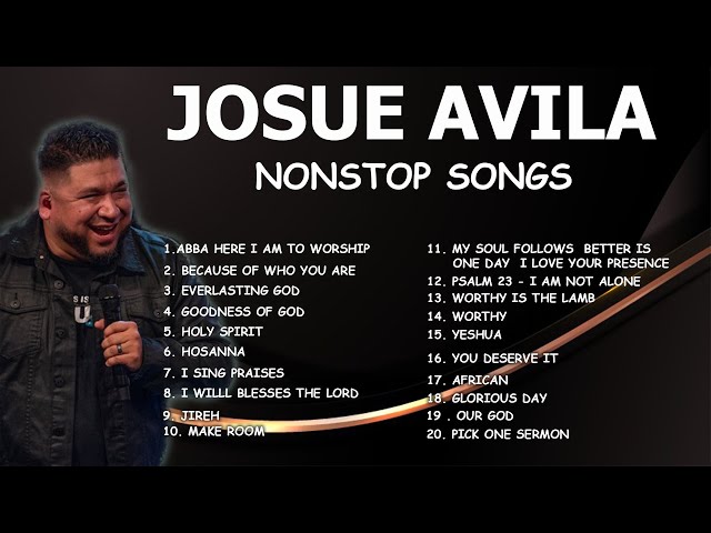 JOSUE AVILA  |  NONSTOP WORSHIP SONGS