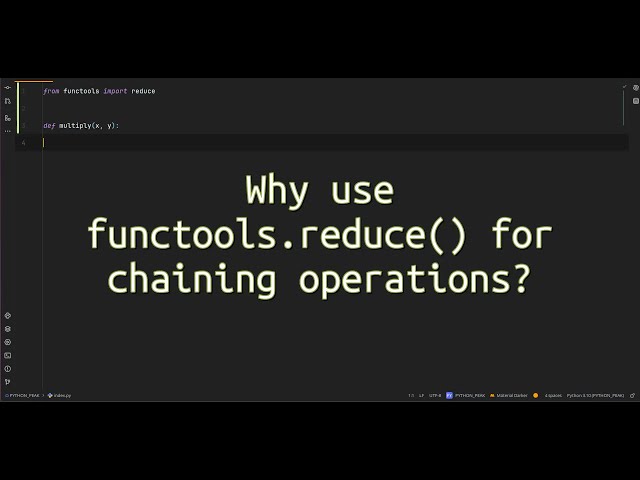 Why use functools.reduce() for chaining operations? #discover the #magic of functools.reduce() in