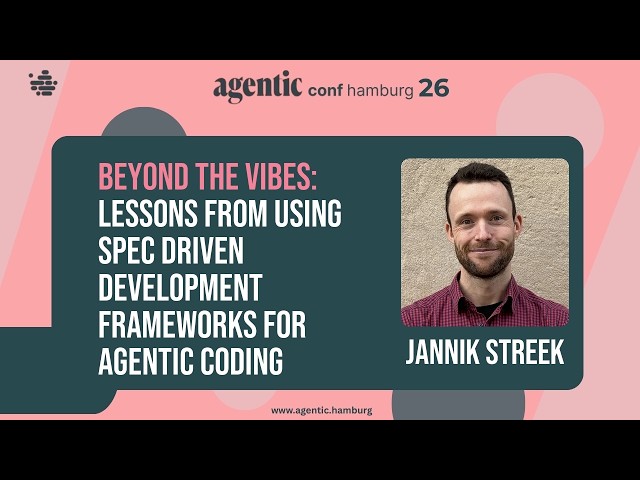 Jannik Streek – Beyond the Vibes: Lessons from Spec-Driven Development Frameworks