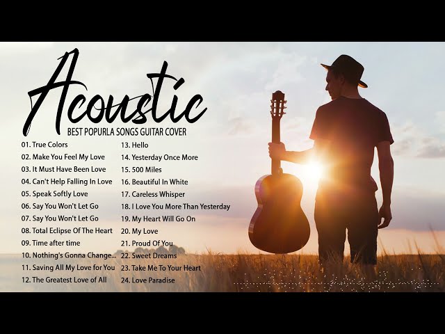 Guitar Acoustic Songs 2022 - Best Acoustic Cover Of Popular Love Songs Of All Time