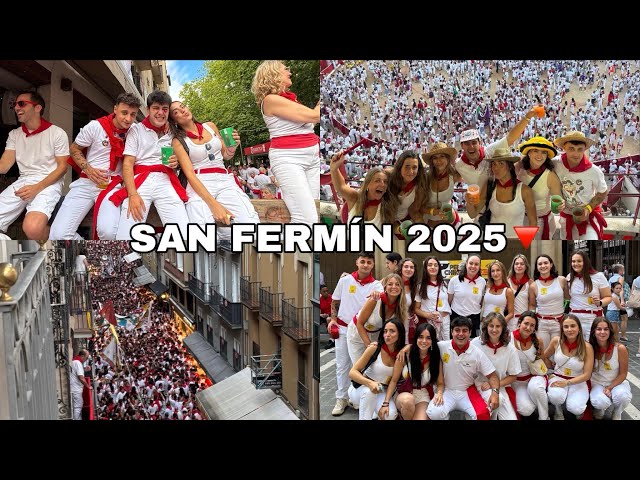 SAN FERMÍN 2025. 204 HORAS DE FIESTA
