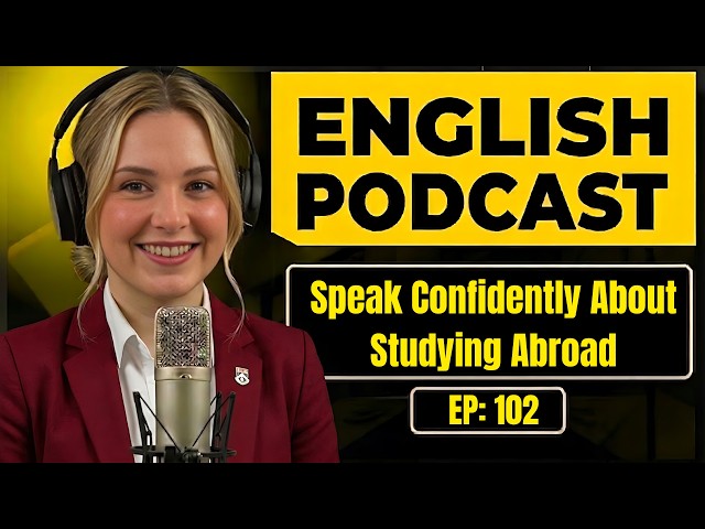 Speak Confidently About Studying Abroad in English | 100 Essential Phrases | Conversation Practice