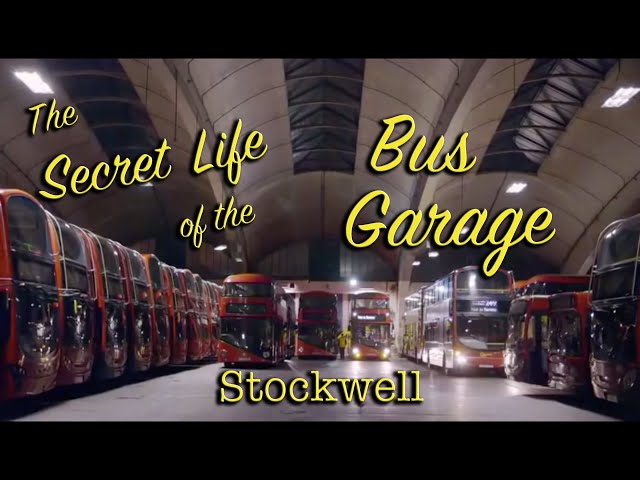 The Secret Life Of A Bus Garage -  Stockwell - Full HD
