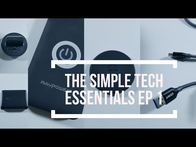 The simple tech essentials!