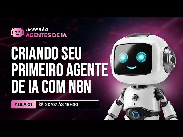 [Aula 1] Criando seu Primeiro Agente de IA com n8n