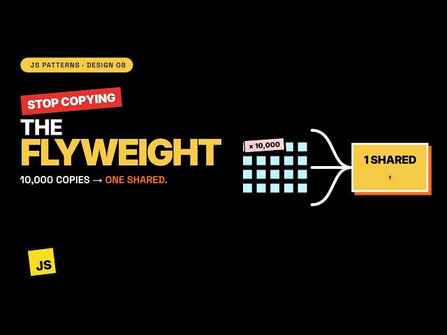 JavaScript Flyweight Pattern — stop copying the same data 10,000 times
