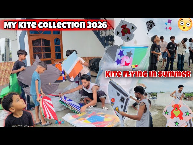 MY KITE COLLECTION 2026 * KITE FLYING IN SUMMER😱🔥 * KITE VLOG || OFFICIAL RAHUL 