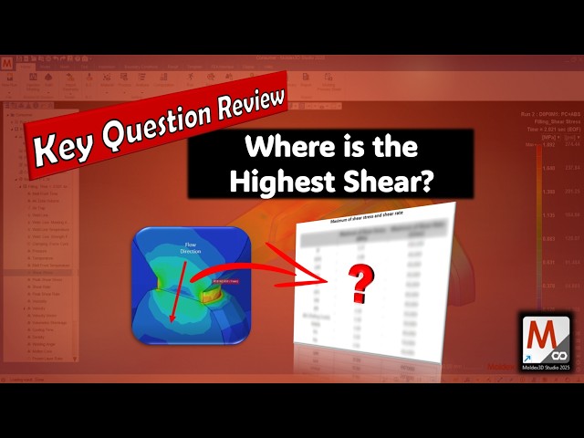 Where is the Highest Shear? | Moldex3D Key Question Review | Studio 2025