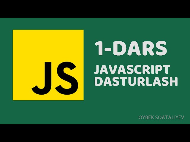 1-dars: Javascript dasturlash amaliy UZB