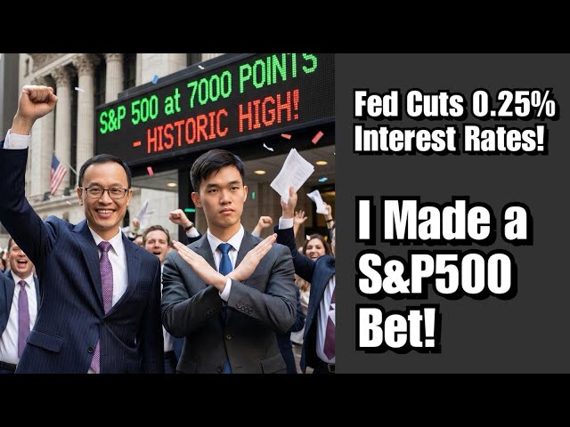 Fed Cuts 0.25% Interest Rates & Mr Loo enters into a S&P500 bet!