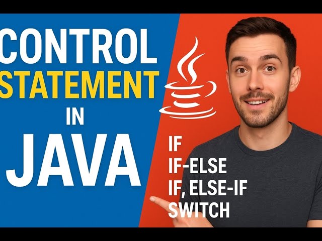 😱 Stop Writing Bad Java Code! Master IF, ELSE & SWITCH in Minutes 🚀 | Control Statements Explained