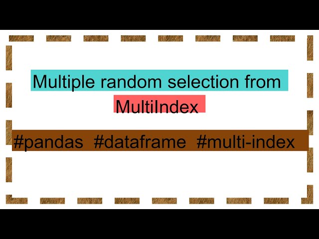 Multiple random selection from MultiIndex