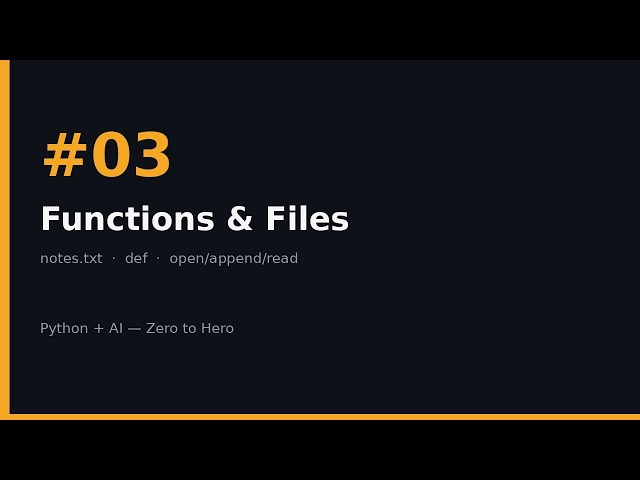 Python + AI Zero to Hero #03 — Functions & Files