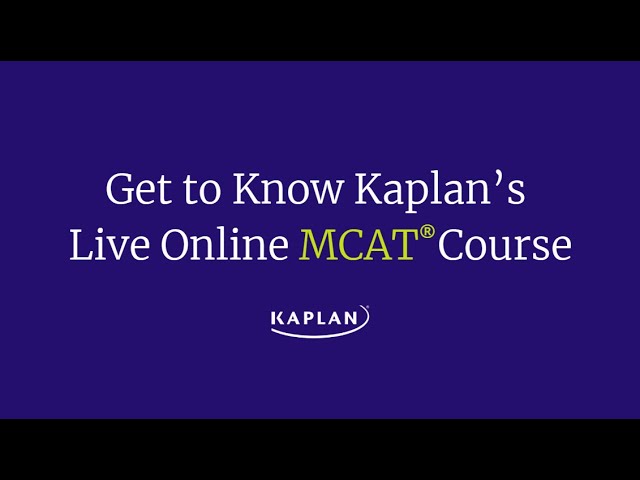 Get to Know Kaplan’s Live Online MCAT Course