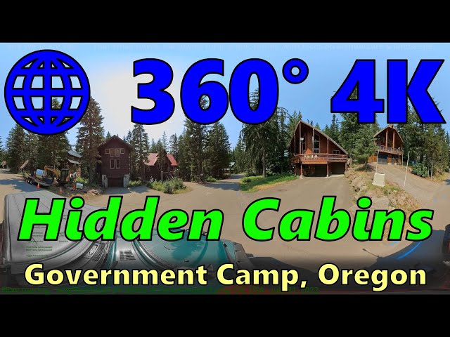 🌐360° ~ CABINS Row ~ Mt. Hood, Government Camp, OR. ~ VERY HOT ~ Jul 31, 2022 ~ 60p SloMo