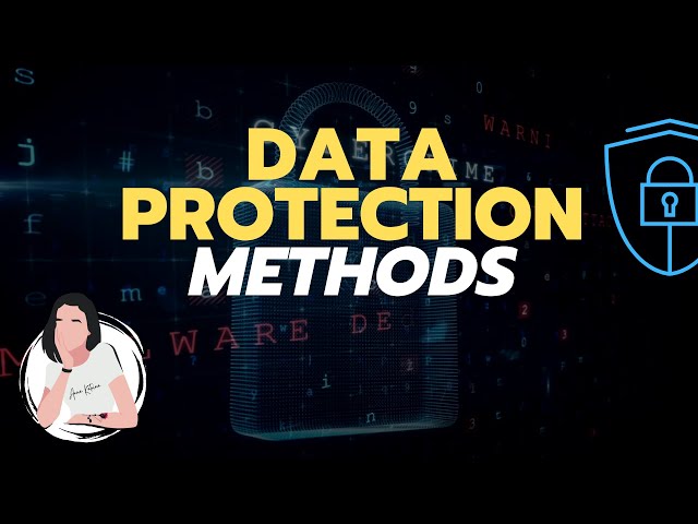 Data Protection Methods