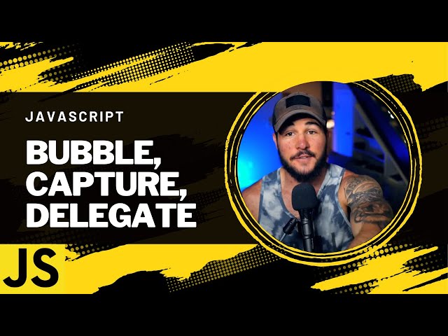 Event Bubbling, Capturing, And Delegation In JavaScript Explained