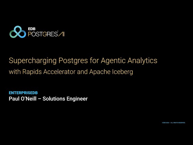Keynote: Supercharging Postgres for Agentic Analytics with Rapids Accelerator and Apache Iceberg