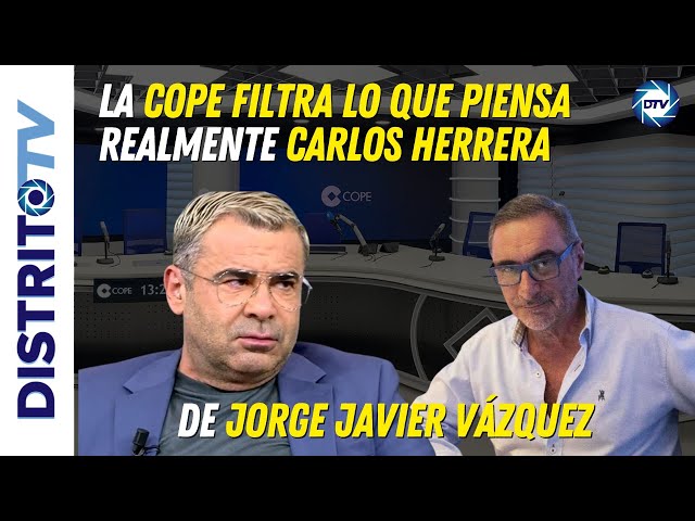 🔴La COPE filtra lo que piensa realmente Carlos Herrera de Jorge Javier Vázquez🔴