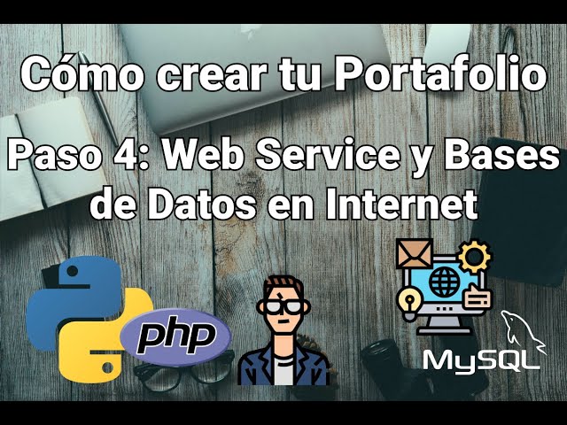 Paso 4: Trabajar con Web Services y Bases de datos en Internet (MySQL con python y PHP)