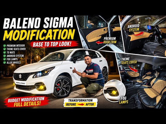 2026 BALENO BASE TO TOP MODIFICATION WITH PRICE✅BALENO SIGMA MODIFICATION✅LUXURIOUS INTERIOR ₹12,000