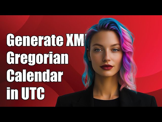 How to Generate XMLGregorianCalendar Time in UTC Format: A Step-by-Step Guide