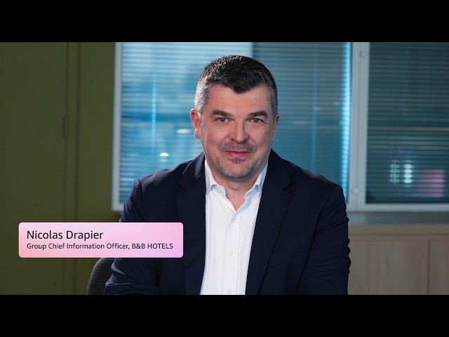 B&B Hotels Accelerates CX with Connect Customer | Amazon Web Services