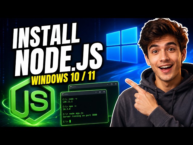How to Install & Setup Node.js and NPM on Windows 10/11 (2026 Guide)