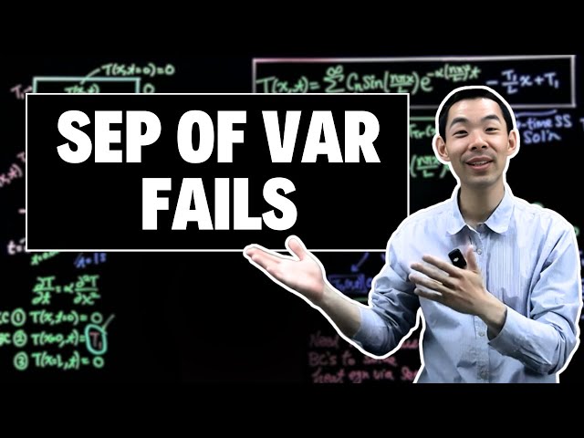 【Stanford engineering】Applied mathematics (13/20): FAIL -- separation of variables