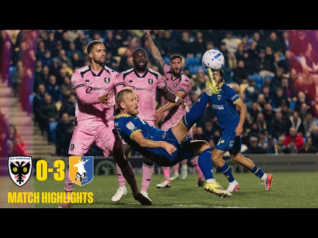 EFL League One Highlights: AFC Wimbledon 0-3 Mansfield Town 🟡🔵