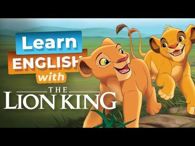 Learn English with THE LION KING — Simba & Nala