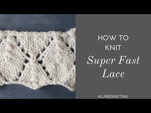 How to Knit Super Fast Lace