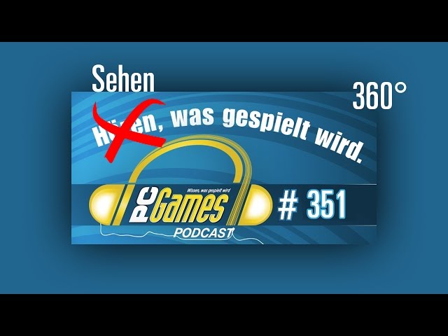 360° Podcast (4K) - Deus Ex 4 & Divinity: Original Sin 2 - Folge 351 - Teil 1