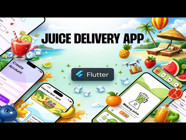 🍹🔥 Flutter Full Course: Build a Juice Delivery App from Scratch | Firebase | Step-by-Step