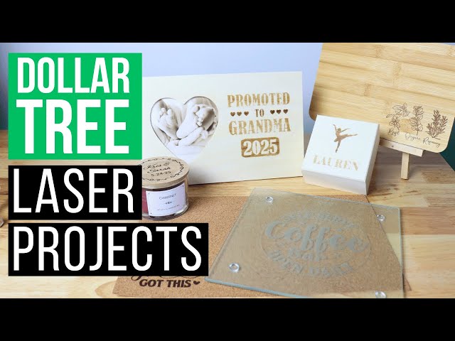 Dollar Tree Laser Projects