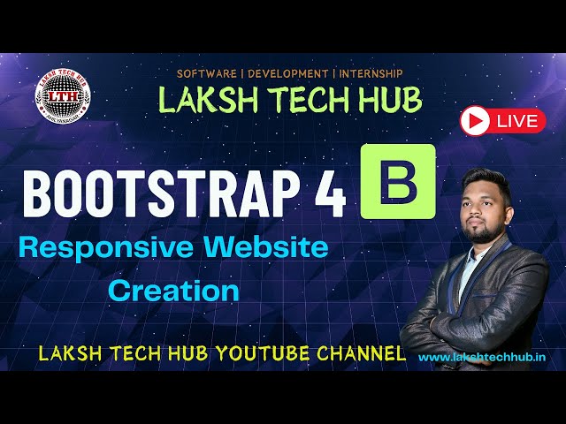 Bootstrap 4 || Responsive Website Design || Laksh Tech Hub || By-Mr.Pramod Sir