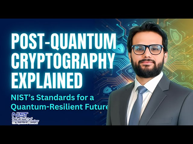 NIST's Post-Quantum Cryptography Standardization Explained | PQC | Ehtesham Khan