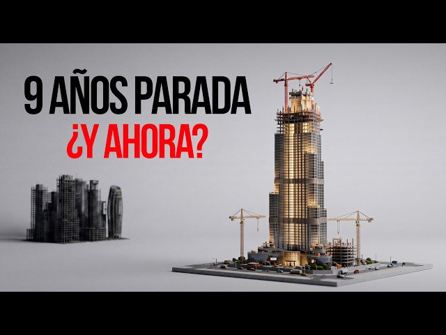 La Torre de $1.200 Millones que Nadie Sabe si se Va a Terminar