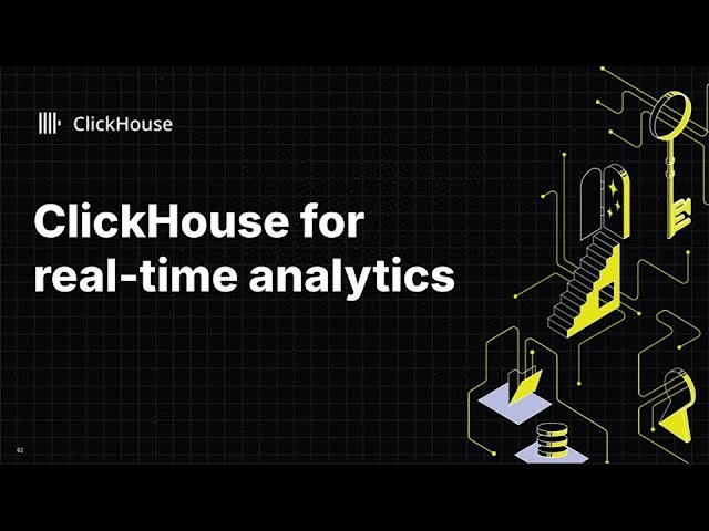 ClickHouse for Real-Time Analytics (Open House)
